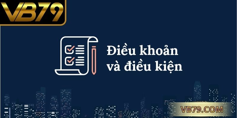 điều khoản và điều kiện